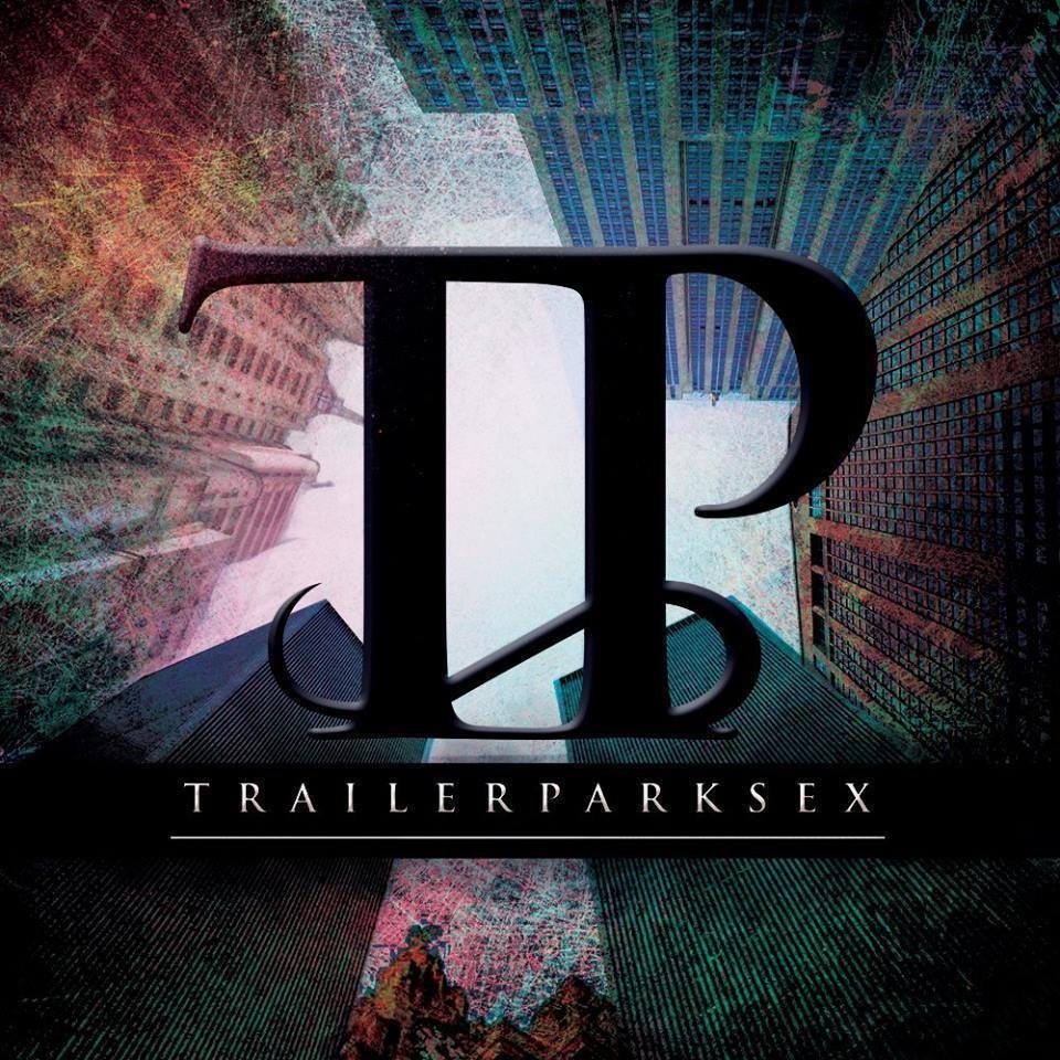 Trailer Park Sex | ReverbNation