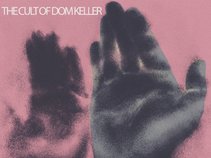 THE CULT OF DOM KELLER