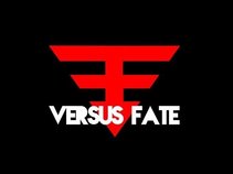 Versus Fate