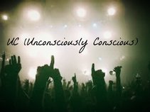 UC (Unconsciously Conscious)