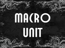 Macro Unit