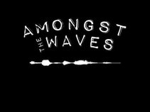 Amongst The Waves