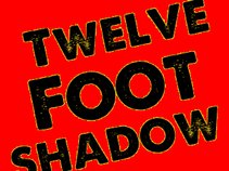 Twelve Foot Shadow