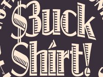 3 Buck Shirt