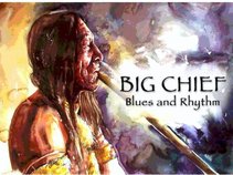 Big Chief - Blues and Rhythm