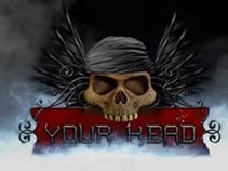 YOUR HEAD