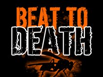Beat to Death
