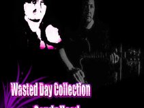 Wasted Day Collection