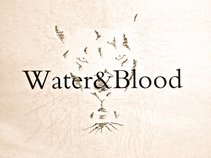 WATER&BLOOD