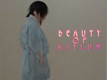 Beauty Of Asylum