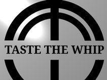 Taste The Whip