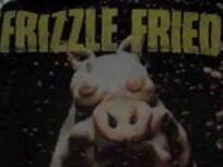 FRIZZLE FRIED