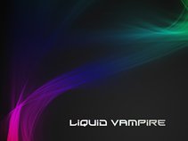 Liquid Vampire