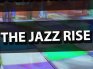 The Jazz Rise
