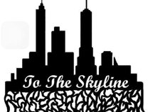 To The Skyline