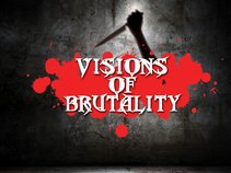 VISIONS OF BRUTALITY