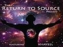 The Return To Source Project