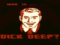DICK DEEP and the SHALLOW END