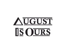 August is ours