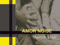 Amor Noise