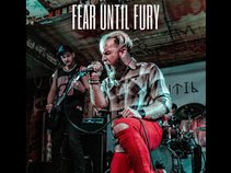 Fear Until Fury