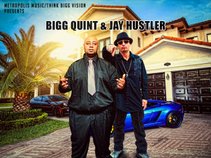 Bigg Quint & Jay Hustler