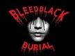 Bleed Black Burial