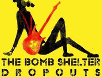 The Bomb Shelter Dropouts