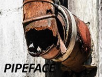 pipeface