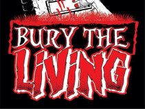 Bury The Living