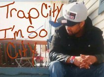 Trap City I'm so city