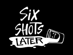 Image for Six Shots Later