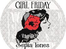 Girl Friday and the Sepia Tones