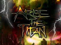 Arise the Titan