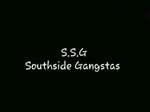 Southside Gangstas (#SSG)
