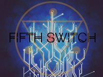 Fifth Switch