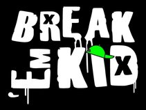 Break 'Em Kid