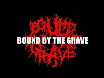 Bound By the Grave