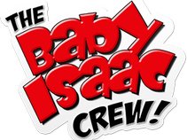 The Baby Isaac Crew