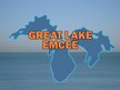 GREAT LAKE EMCEE