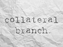 Collateral Branch