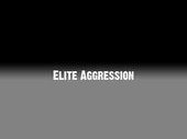 Elite Aggression