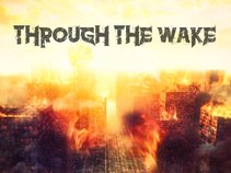 Through The Wake