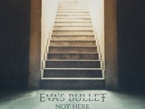 Eva's bullet
