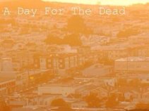 A Day For The Dead