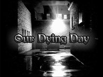 Our Dying Day