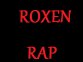 Roxen Rap