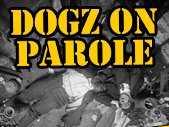 Dogz on Parole