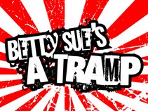 Betty Sue's a Tramp