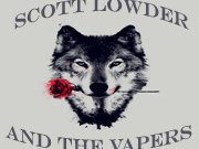 Scott Lowder and the Vapers